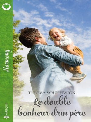 cover image of Le double bonheur d'un père